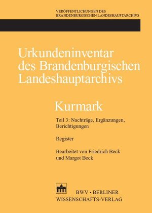 Buchcover Urkundeninventar des Brandenburgischen Landeshauptarchivs - Kurmark  | EAN 9783830542513 | ISBN 3-8305-4251-8 | ISBN 978-3-8305-4251-3