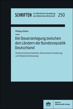 Buchcover Die Steuerzerlegung zwischen den Ländern der Bundesrepublik Deutschland | Philipp Glinka | EAN 9783830543183 | ISBN 3-8305-4318-2 | ISBN 978-3-8305-4318-3