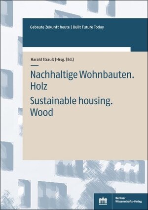 Buchcover Nachhaltige Wohnbauten. Holz | Harald Strauß | EAN 9783830543718 | ISBN 3-8305-4371-9 | ISBN 978-3-8305-4371-8
