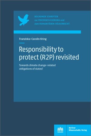 Buchcover Responsibility to protect (R2P) revisited | Franziska-Carolin Kring | EAN 9783830550310 | ISBN 3-8305-5031-6 | ISBN 978-3-8305-5031-0