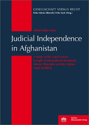 Buchcover Judicial Independence in Afghanistan | Abdul Salim Amin | EAN 9783830550402 | ISBN 3-8305-5040-5 | ISBN 978-3-8305-5040-2