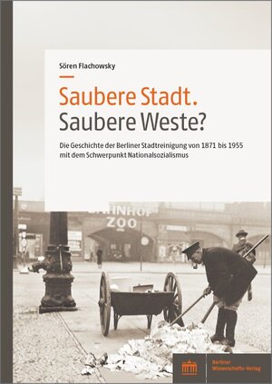 Buchcover Saubere Stadt. Saubere Weste? | Sören Flachowsky | EAN 9783830550938 | ISBN 3-8305-5093-6 | ISBN 978-3-8305-5093-8