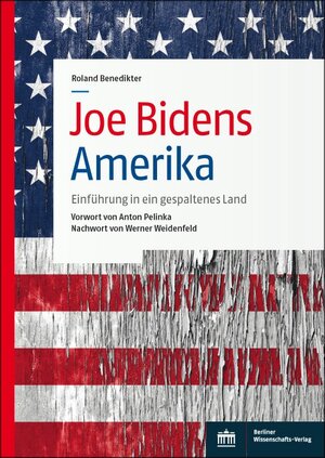 Buchcover Joe Bidens Amerika | Roland Benedikter | EAN 9783830551294 | ISBN 3-8305-5129-0 | ISBN 978-3-8305-5129-4