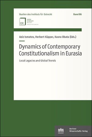 Buchcover Dynamics of Contemporary Constitutionalism in Eurasia  | EAN 9783830551683 | ISBN 3-8305-5168-1 | ISBN 978-3-8305-5168-3