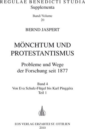 Buchcover Mönchtum und Protestantismus. Probleme und Wege der Forschung seit 1877 / Mönchtum und Protestantismus. Probleme und Wege der Forschung seit 1877 | Bernd Jaspert | EAN 9783830673965 | ISBN 3-8306-7396-5 | ISBN 978-3-8306-7396-5