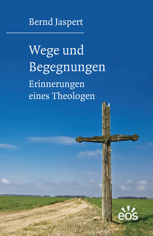 Buchcover Wege und Begegnungen | Bernd Jaspert | EAN 9783830675181 | ISBN 3-8306-7518-6 | ISBN 978-3-8306-7518-1