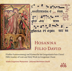 Buchcover Hosanna Filio David - Fünfter Fastensonntag und Karwoche im Gregorianischen Choral | Johannes Berchmans Göschl | EAN 9783830675235 | ISBN 3-8306-7523-2 | ISBN 978-3-8306-7523-5