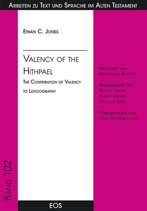 Buchcover Valency of the Hithpael | Ethan C. Jones | EAN 9783830678717 | ISBN 3-8306-7871-1 | ISBN 978-3-8306-7871-7