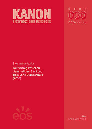 Buchcover Der Vertrag zwischen dem Heiligen Stuhl und dem Land Brandenburg (2003) | Stephan Komischke | EAN 9783830679783 | ISBN 3-8306-7978-5 | ISBN 978-3-8306-7978-3