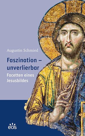 Buchcover Faszination - unverlierbar | Augustin Schmied | EAN 9783830679875 | ISBN 3-8306-7987-4 | ISBN 978-3-8306-7987-5