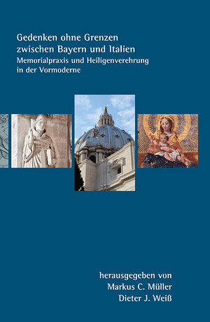 Buchcover Gedenken ohne Grenzen zwischen Bayern und Italien  | EAN 9783830682073 | ISBN 3-8306-8207-7 | ISBN 978-3-8306-8207-3