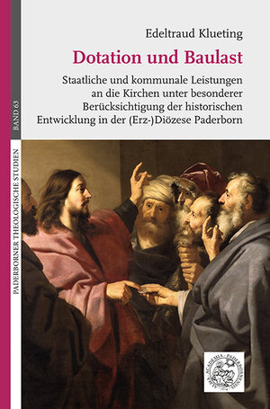 Buchcover Dotation und Baulast. Staatliche und kommunale Leistungen an die Kirchen unter besonderer Berücksichtigung der historischen Entwicklung in der (Erz-)Diözese Paderborn | Edeltraud Klueting | EAN 9783830682240 | ISBN 3-8306-8224-7 | ISBN 978-3-8306-8224-0