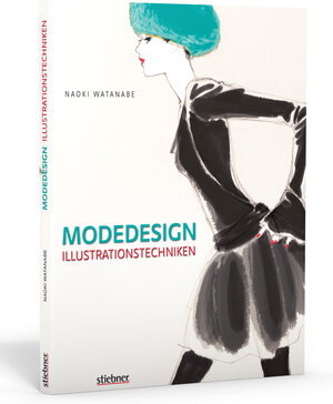 Buchcover Modedesign - Illustrationstechniken | Naoki Watanabe | EAN 9783830708537 | ISBN 3-8307-0853-X | ISBN 978-3-8307-0853-7