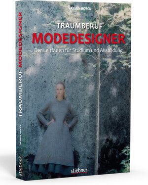 Buchcover Traumberuf Modedesigner | Yasmin Boeck | EAN 9783830708728 | ISBN 3-8307-0872-6 | ISBN 978-3-8307-0872-8