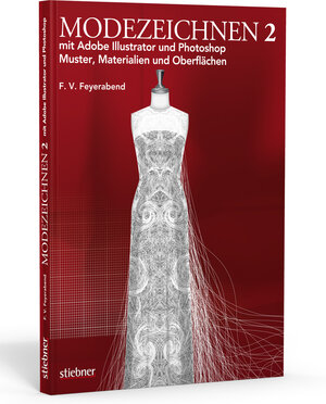 Buchcover Modezeichnen 2 mit Adobe Illustrator und Photoshop | F. Volker Feyerabend | EAN 9783830708797 | ISBN 3-8307-0879-3 | ISBN 978-3-8307-0879-7