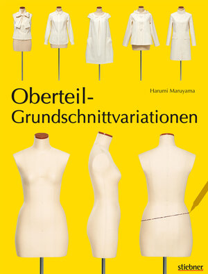 Buchcover Oberteil-Grundschnittvariationen | Harumi Maruyama | EAN 9783830709428 | ISBN 3-8307-0942-0 | ISBN 978-3-8307-0942-8