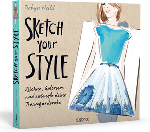 Buchcover Sketch your Style | Robyn Neild | EAN 9783830709671 | ISBN 3-8307-0967-6 | ISBN 978-3-8307-0967-1