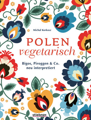 Buchcover Polen vegetarisch | Michal Korkosz | EAN 9783830710660 | ISBN 3-8307-1066-6 | ISBN 978-3-8307-1066-0