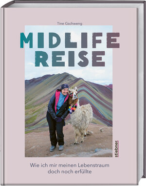 Buchcover Midlife Reise | Tine Gschweng | EAN 9783830717119 | ISBN 3-8307-1711-3 | ISBN 978-3-8307-1711-9