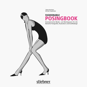 Buchcover Fashionable Posingbook - Exemplarische Mode- und Werbeposen für die Bereiche Fotografie, Illustration und Grafikdesign | Michael Voigtländer | EAN 9783830730002 | ISBN 3-8307-3000-4 | ISBN 978-3-8307-3000-2