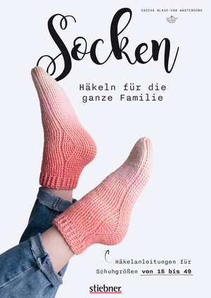 Buchcover Socken häkeln für die ganze Familie. | Sascha Blase-Van Wagtendonk | EAN 9783830730576 | ISBN 3-8307-3057-8 | ISBN 978-3-8307-3057-6