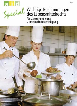 Buchcover Wichtige Bestimmungen des Lebensmittelrechts für Gastronomie und Gemeinschaftsverpflegung | Lutz Bertling | EAN 9783830808107 | ISBN 3-8308-0810-0 | ISBN 978-3-8308-0810-7