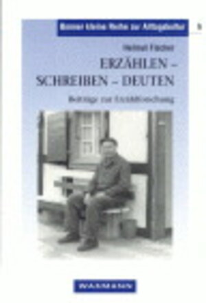 Buchcover Erzählen - Schreiben - Deuten | Helmut Fischer | EAN 9783830910367 | ISBN 3-8309-1036-3 | ISBN 978-3-8309-1036-7