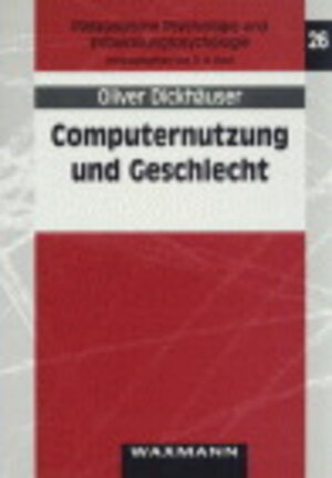 Buchcover Computernutzung und Geschlecht | Oliver Dickhäuser | EAN 9783830910725 | ISBN 3-8309-1072-X | ISBN 978-3-8309-1072-5