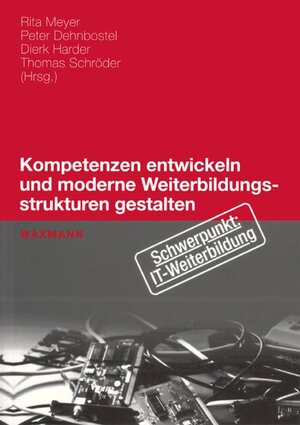 Buchcover Kompetenzen entwickeln und moderne Weiterbildungsstrukturen gestalten  | EAN 9783830913863 | ISBN 3-8309-1386-9 | ISBN 978-3-8309-1386-3