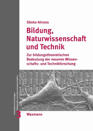Buchcover Bildung, Naturwissenschaft und Technik | Sönke Ahrens | EAN 9783830914822 | ISBN 3-8309-1482-2 | ISBN 978-3-8309-1482-2