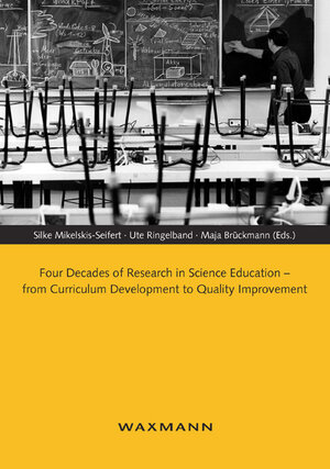 Buchcover Four Decades of Research in Science Education – from Curriculum Development to Quality Improvement  | EAN 9783830920182 | ISBN 3-8309-2018-0 | ISBN 978-3-8309-2018-2