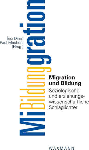 Buchcover Migration und Bildung  | EAN 9783830921097 | ISBN 3-8309-2109-8 | ISBN 978-3-8309-2109-7