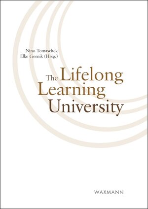 Buchcover The Lifelong Learning University  | EAN 9783830924173 | ISBN 3-8309-2417-8 | ISBN 978-3-8309-2417-3
