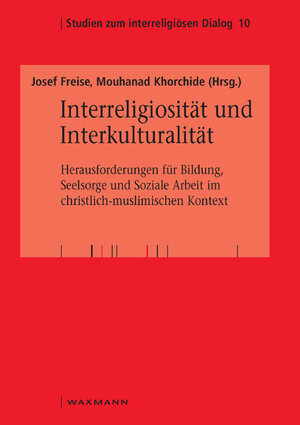 Buchcover Interreligiosität und Interkulturalität  | EAN 9783830924227 | ISBN 3-8309-2422-4 | ISBN 978-3-8309-2422-7
