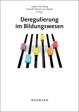 Buchcover Deregulierung im Bildungswesen  | EAN 9783830927662 | ISBN 3-8309-2766-5 | ISBN 978-3-8309-2766-2