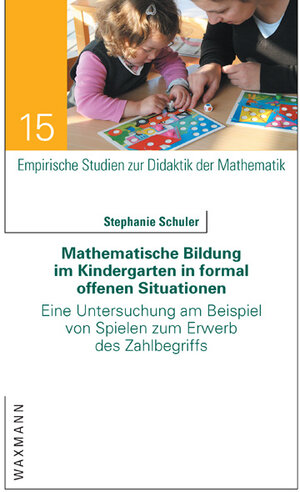 Buchcover Mathematische Bildung im Kindergarten in formal offenen Situationen | Stephanie Schuler | EAN 9783830928355 | ISBN 3-8309-2835-1 | ISBN 978-3-8309-2835-5