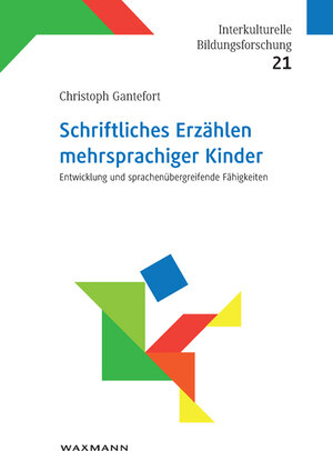 Buchcover Schriftliches Erzählen mehrsprachiger Kinder | Christoph Gantefort | EAN 9783830929086 | ISBN 3-8309-2908-0 | ISBN 978-3-8309-2908-6