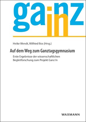 Buchcover Auf dem Weg zum Ganztagsgymnasium  | EAN 9783830931928 | ISBN 3-8309-3192-1 | ISBN 978-3-8309-3192-8