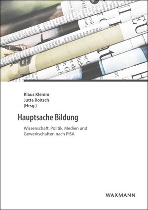 Buchcover Hauptsache Bildung  | EAN 9783830932109 | ISBN 3-8309-3210-3 | ISBN 978-3-8309-3210-9