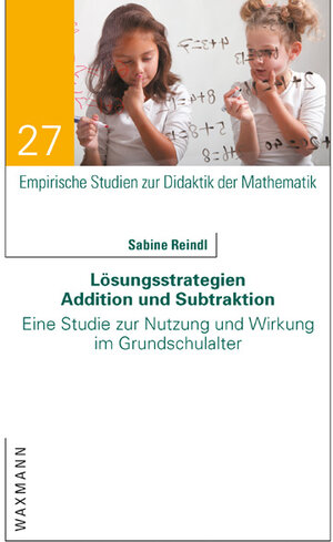 Buchcover Lösungsstrategien Addition und Subtraktion | Sabine Reindl | EAN 9783830934660 | ISBN 3-8309-3466-1 | ISBN 978-3-8309-3466-0
