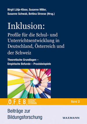 Buchcover Inklusion: Profile für die Schul- und Unterrichtsentwicklung in Deutschland, Österreich und der Schweiz  | EAN 9783830935650 | ISBN 3-8309-3565-X | ISBN 978-3-8309-3565-0