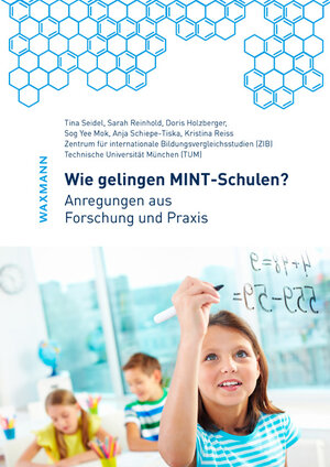 Buchcover Wie gelingen MINT-Schulen? | Tina Seidel | EAN 9783830935711 | ISBN 3-8309-3571-4 | ISBN 978-3-8309-3571-1
