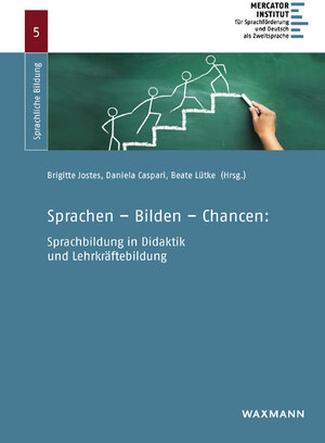 Buchcover Sprachen – Bilden – Chancen: Sprachbildung in Didaktik und Lehrkräftebildung  | EAN 9783830935995 | ISBN 3-8309-3599-4 | ISBN 978-3-8309-3599-5