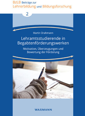 Buchcover Lehramtsstudierende in Begabtenförderungswerken | Martin Drahmann | EAN 9783830936152 | ISBN 3-8309-3615-X | ISBN 978-3-8309-3615-2