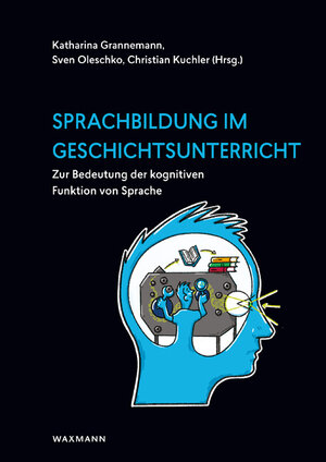 Buchcover Sprachbildung im Geschichtsunterricht  | EAN 9783830936190 | ISBN 3-8309-3619-2 | ISBN 978-3-8309-3619-0
