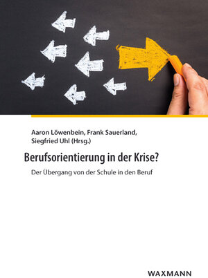 Buchcover Berufsorientierung in der Krise?  | EAN 9783830936206 | ISBN 3-8309-3620-6 | ISBN 978-3-8309-3620-6