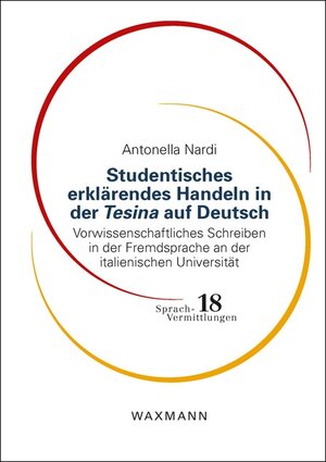 Buchcover Studentisches erklärendes Handeln in der Tesina auf Deutsch | Antonella Nardi | EAN 9783830936312 | ISBN 3-8309-3631-1 | ISBN 978-3-8309-3631-2