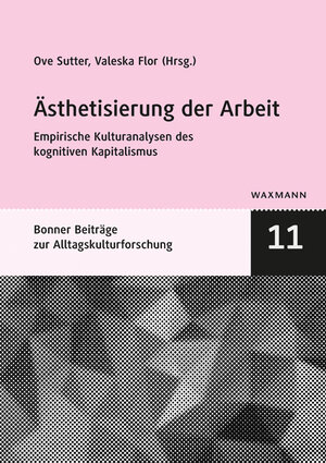 Buchcover Ästhetisierung der Arbeit  | EAN 9783830936718 | ISBN 3-8309-3671-0 | ISBN 978-3-8309-3671-8