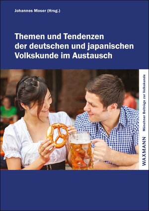 Buchcover Themen und Tendenzen der deutschen und japanischen Volkskunde im Austausch  | EAN 9783830936923 | ISBN 3-8309-3692-3 | ISBN 978-3-8309-3692-3