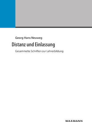 Buchcover Distanz und Einlassung | Georg Hans Neuweg | EAN 9783830937845 | ISBN 3-8309-3784-9 | ISBN 978-3-8309-3784-5
